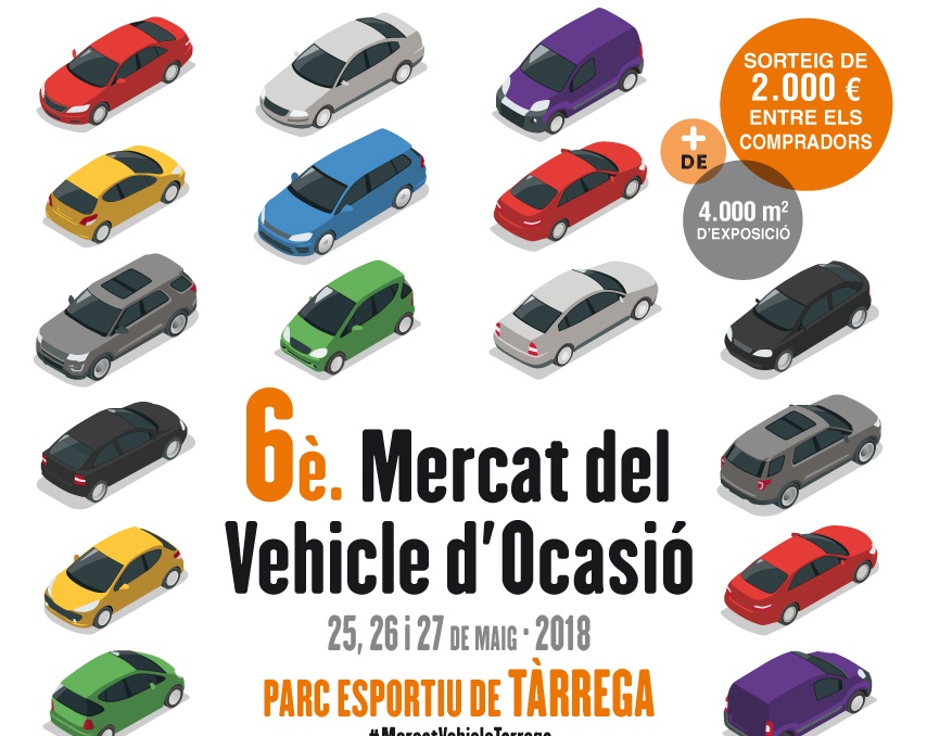 Tàrrega celebrarà el 6è Mercat del Vehicle d’Ocasió del 25 al 27 de maig amb més de 300 models a la venda   