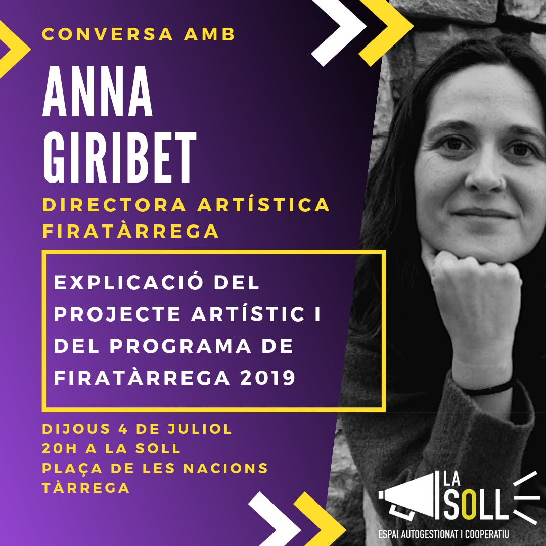La directora artística de Fira Tàrrega, Anna Giribet, oferirà una xerrada oberta a La Soll aquest dijous