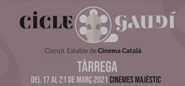 Cicle de Cinema Gaudí a Tàrrega a partir d’aquest dimecres
