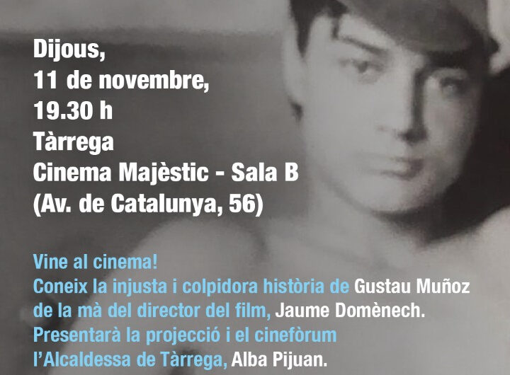 Cinemes Majèstic de Tàrrega acull la presentació del film ‘Gustau, la Transició al descobert” de Jaume Domènech