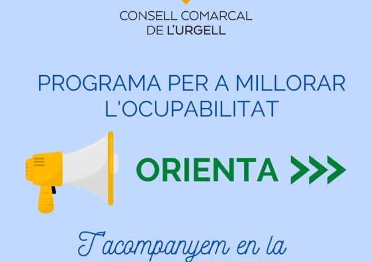 El Consell Comarcal de l’Urgell engega el Programa ORIENTA, un servei d’acompanyament i orientació laboral