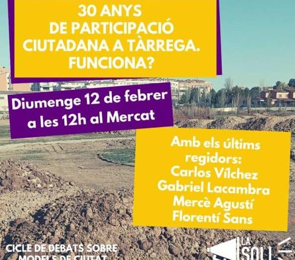 La Soll organitza el debat ’30 anys de participació ciutadana a Tàrrega. Funciona?’
